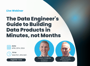 The Data Engineers Guide to Building Data Products in Minutes, not Months-2