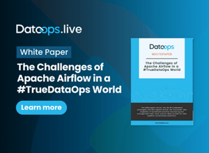 The Challenges of Apache Airflow in a #TrueDataOps World